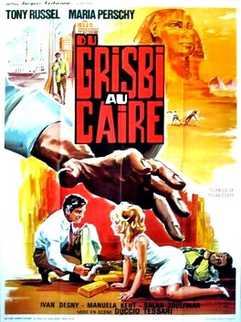 Affiche du film Du Grisbi Au Caire