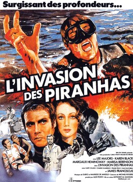 Affiche du film L'invasion Des Piranhas