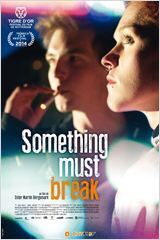 Affiche du film Something must break