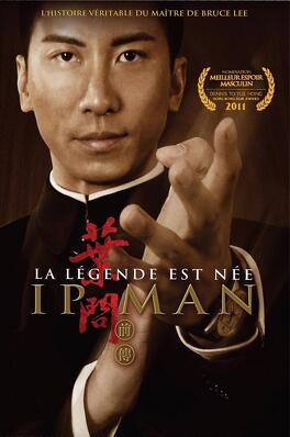 Affiche du film Ip Man - La légende est née