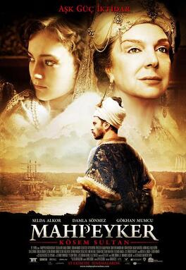 Affiche du film Mahpeyker : La Sultane Kösem