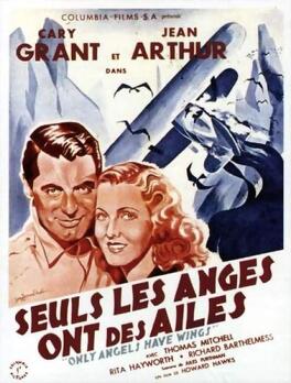 Affiche du film Seuls les anges ont des ailes
