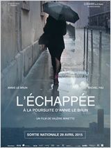 Affiche du film L'échapée, à la poursuite d'Annie Le Brun