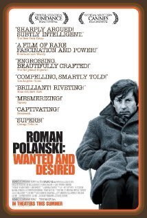 Affiche du film Roman Polanski : Wanted and desired