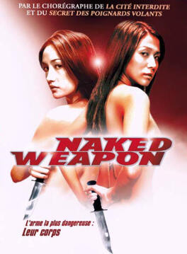 Affiche du film Naked Weapon