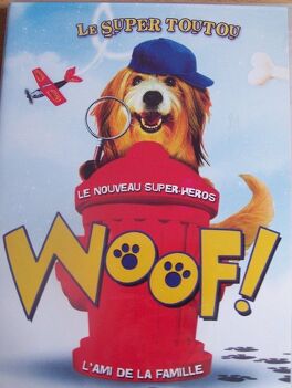 Affiche du film Woof ! Le Super Toutou