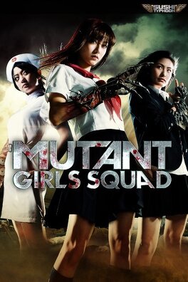 Affiche du film Mutant Girls Squad