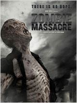 Affiche du film Zombie Massacre