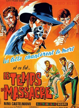 Affiche du film Le temps du massacre