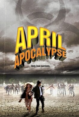 Affiche du film April apocalypse