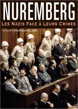 Affiche du film Nuremberg, les nazis face à leurs crimes