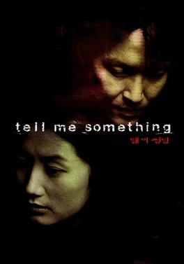 Affiche du film Tell Me Something
